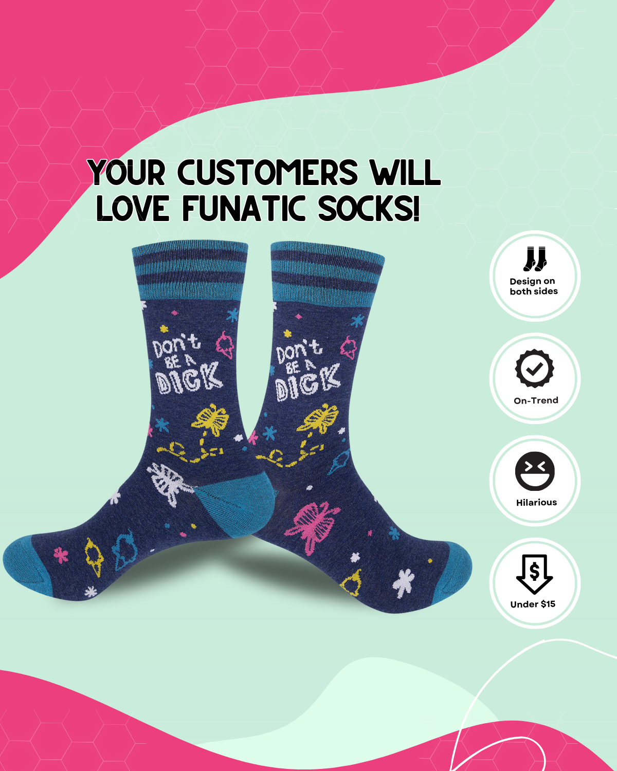 Funatic Don't Be A Dick Socks | Funny