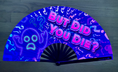 FABULOUS ME FAN - BUT DID YOU DIE
