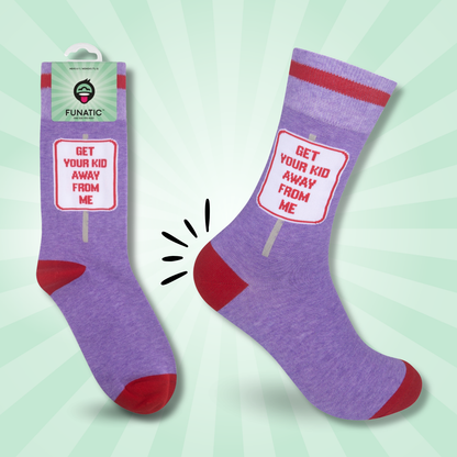 FUNATIC SOCKS - GET YOUR KID AWAY FROM ME